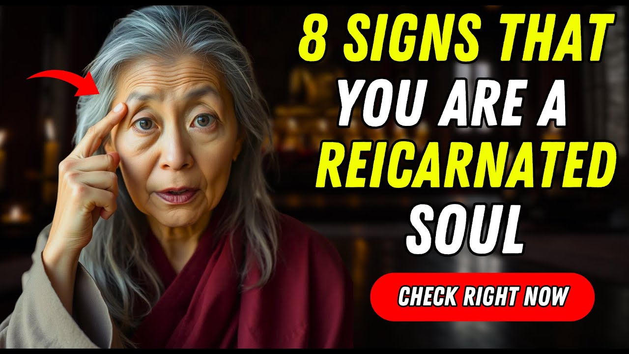 8 Signs You're a Reincarnated Soul, You'll Be SHOCKED ✨Buddhist Teachings