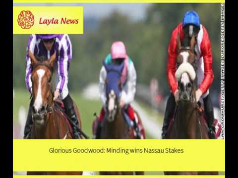 Glorious Goodwood: Minding wins Nassau Stakes |  By : CNN