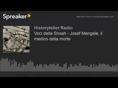 Voci della Shoah - Josef Mengele, il medico della morte (part 1 di 4)