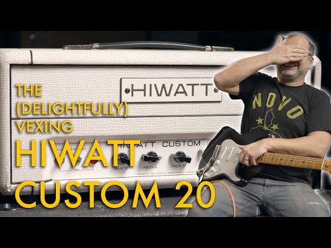 VEXED! The Hiwatt Custom 20