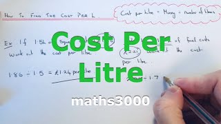 Cost Per Litre. How To Find The Cost  Per Litre Of A Drink Or Fuel (Unit Cost).