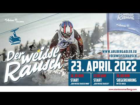 Der Weisse Rausch 2022 - St. Anton am Arlberg