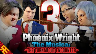 Phoenix Wright the Musical: The Turnabout Encounter [Episode 3]