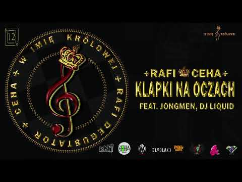 12.  Rafi / Ceha - Klapki Na Oczach feat.  Jongmen, Dj Liquid