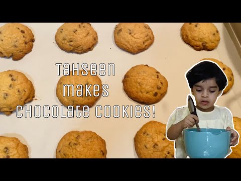 2 year old Tahseen helps make chocolate chip cookies!