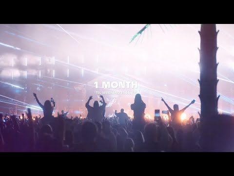1 Month To Go – Weekend Festival 2025