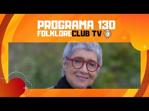 FolkloreCLUB TV: Programa 130 con Teresa Parodi y Cabales