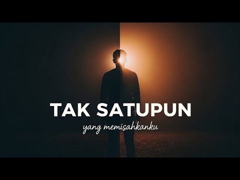 Tak Satupun - Lagu Penyembahan Rohani Kristen Paling Menyentuh Hati