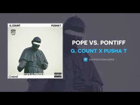 G  Count x Pusha T Pope Vs  Pontiff AUDIO