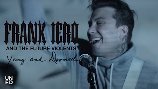 Frank Iero and The Future Violents - Young and Doomed [Official Music Video]