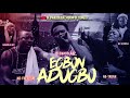 Egbon Adugbo (Street King)
