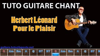 Tuto Guitare chant Herbet Ly©onard Pour le plaisir