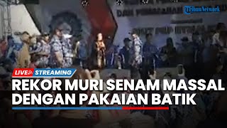 LIVE: Ribuan Pekerja Rokok Kudus Pecahkan Rekor Muri Senam Massal dengan Pakaian Batik