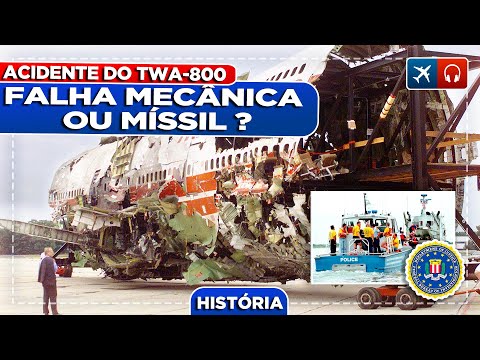 TWA 800 - Explosão ou Míssil EP. 669