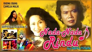 Download lagu FILM _ RHOMA IRAMA & CAMELIA MALIK                                             ‼️ NADA NADA RINDU ‼️ mp3