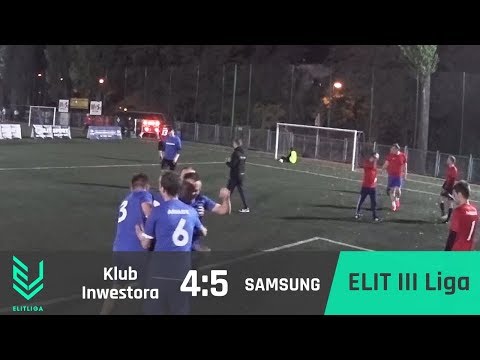 Klub Inwestora 4:5 SAMSUNG - ELIT III Liga [JESIEŃ 2017]