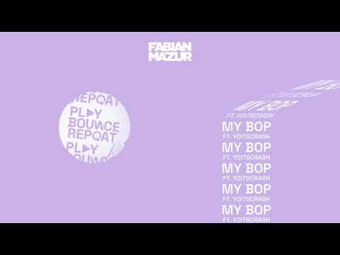 Fabian Mazur - My Bop (ft. YoItsCrash)