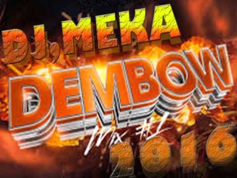 DEMBOW MIX.VOL#1_2016  (Pro,DJ,MEKA).