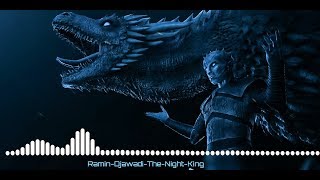 Ramin Djawadi The Night King(Game of Thrones 8 Season 3 Series)