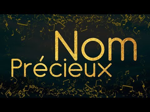 Nom Précieux - Chanson - Centre d'Accueil Universel