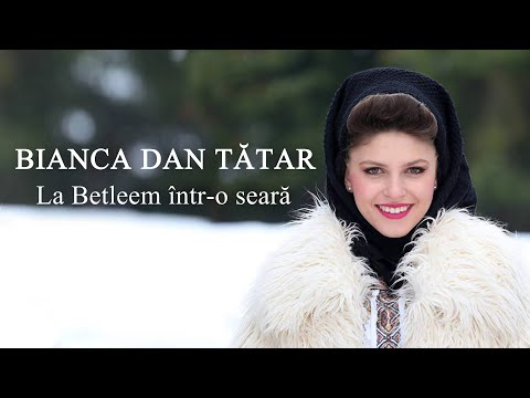 Bianca Dan Tătar - La Betleem intr-o seară