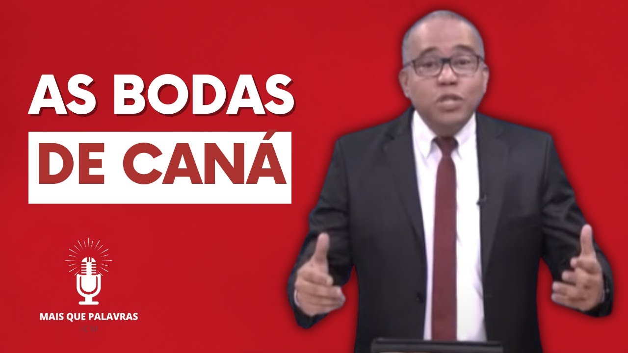 AS BODAS DE CANÁ - Pr Josiel Freitas