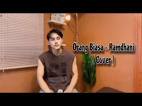 Orang Biasa - Zoel Anggara ( Cover Ramdhani )
