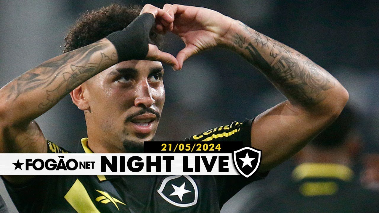 NIGHT LIVE | Kauê volta ao Botafogo contra o Vitória; Jeffinho para por dez semanas