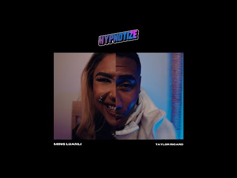 Ming Luan Li - HYPNOTIZE  ft. TAYLOR RICARD (OFFICIAL MUSIC VIDEO)