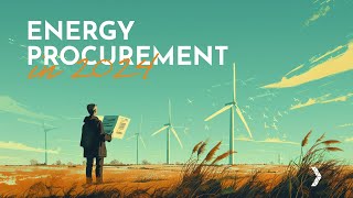 Energy Procurement - The Ultimate 2024 Business Guide