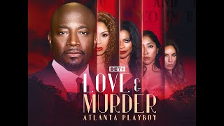 LOVE & MURDER ATLANTA PLAYBOY Full Stream  here https://dai.ly/x8ogtzm