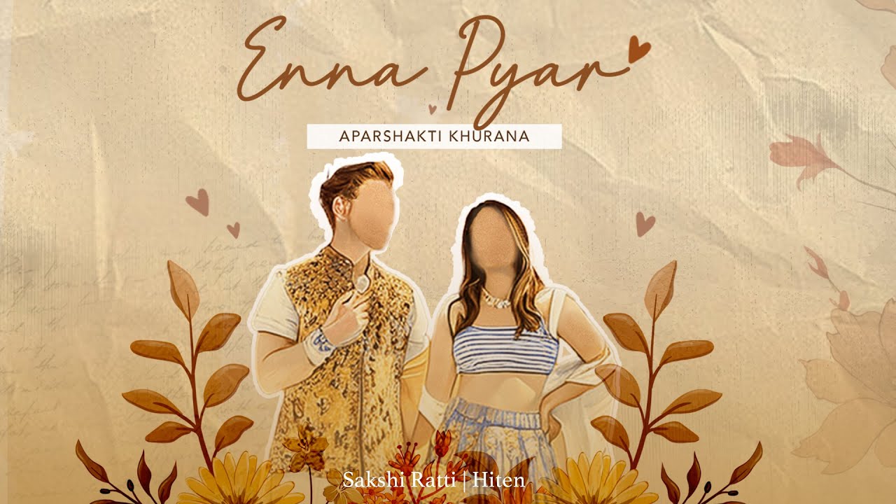 Enna Pyar Lyrics – Aparshakti Khurana