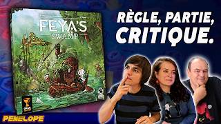 FEYA'S SWAMP  - La règle, la partie, la critique !