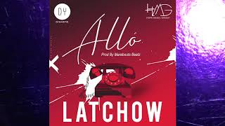 Latchow - Allô (Audio)