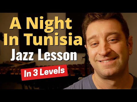 A Night In Tunisia - Jazz Improvisation Lesson in 3 Levels