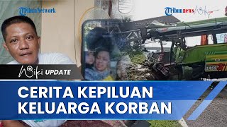 Kepiluan Anak Korban Kecelakaan Maut Bus di Tol Sumo Terus Panggil Nama sang Ayah