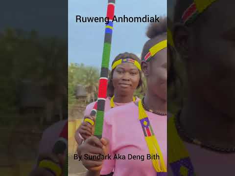 Ruweng Anhomdiak by Sundark aka Deng Bith