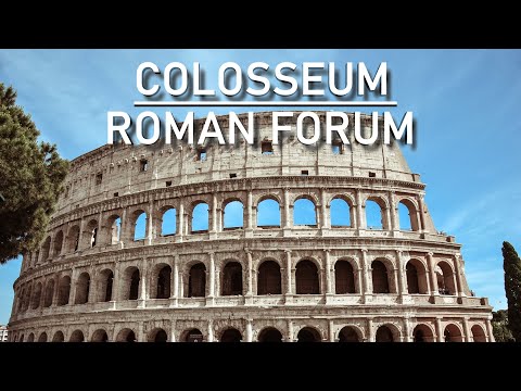 The Colosseum & the Roman Forum