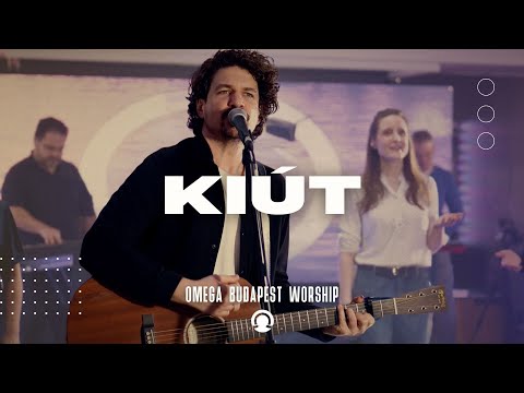 Kiút | Omega Budapest Worship