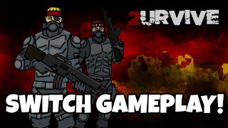 2URVIVE Nintendo Switch Gameplay!