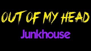 Out Of My Head  -  Junkhouse  ( lyrics )