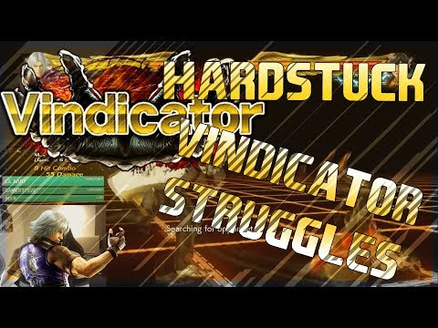 Hardstuck, Vindicator Struggles