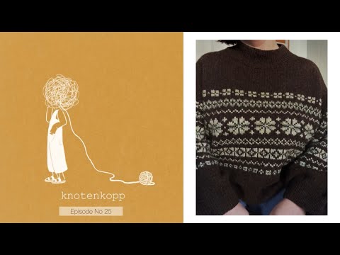 knotenkopp knitting - episode no 25 (Harriet Sweater, Pinstripe scarf, Moonset Polo, Balaclavas)