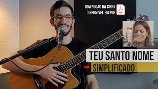 Teu Santo Nome - Simplificado - Aula de violão