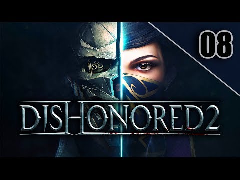 "GET PAST THE WALL OF LIGHT (GO TO ADDERMIRE INSTITUTE)" Dishonored 2 #08