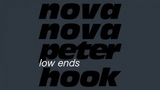 Nova Nova & Peter Hook - Low Ends (Slabb Remix)
