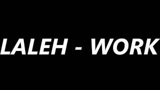 Laleh - work (New song)