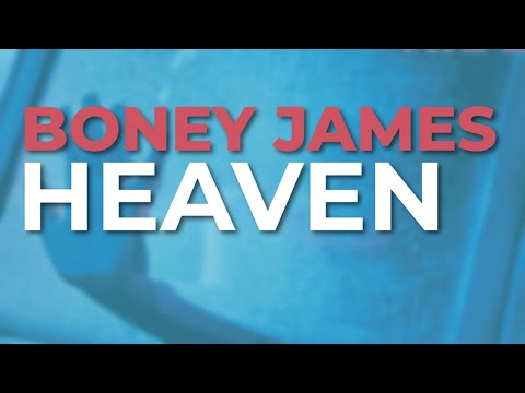 Boney James - Heaven (Official Audio)