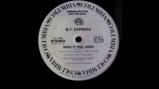 B.T. Express - Does It Feel Good