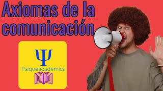 5 Axiomas de la comunicación